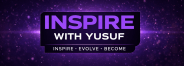Inspire with Yusuf